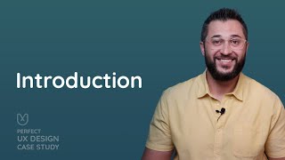 1. Introduction - Perfect UX design case study course | uxarabia
