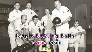 Top 10 Iconic Vintage Bowling Balls That Defined The Den Era 1950S-1960S