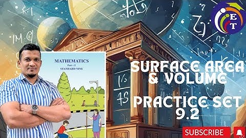 Chapter 9 | Surface Area & Volume | Practice Set 9.2 | EduTech # class 9th Maths-2
