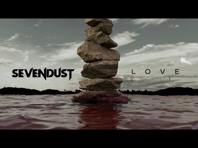 Sevendust - Love
