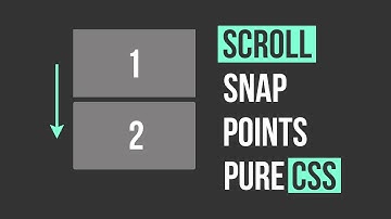 CSS Scroll Snap Points