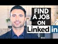 How To Use LinkedIn To Get A Job - LinkedIn Job Search Tutorial