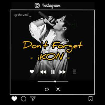 iKON - Don't Forget Lirik (sub indo)