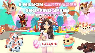 Famous SPENDING 5 MILLION CANDY EGGS AND HOW TO GET SO MUCH in Adopt me! Wealth