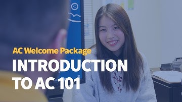 AC 101 - New Student Introduction | AC Welcome Package