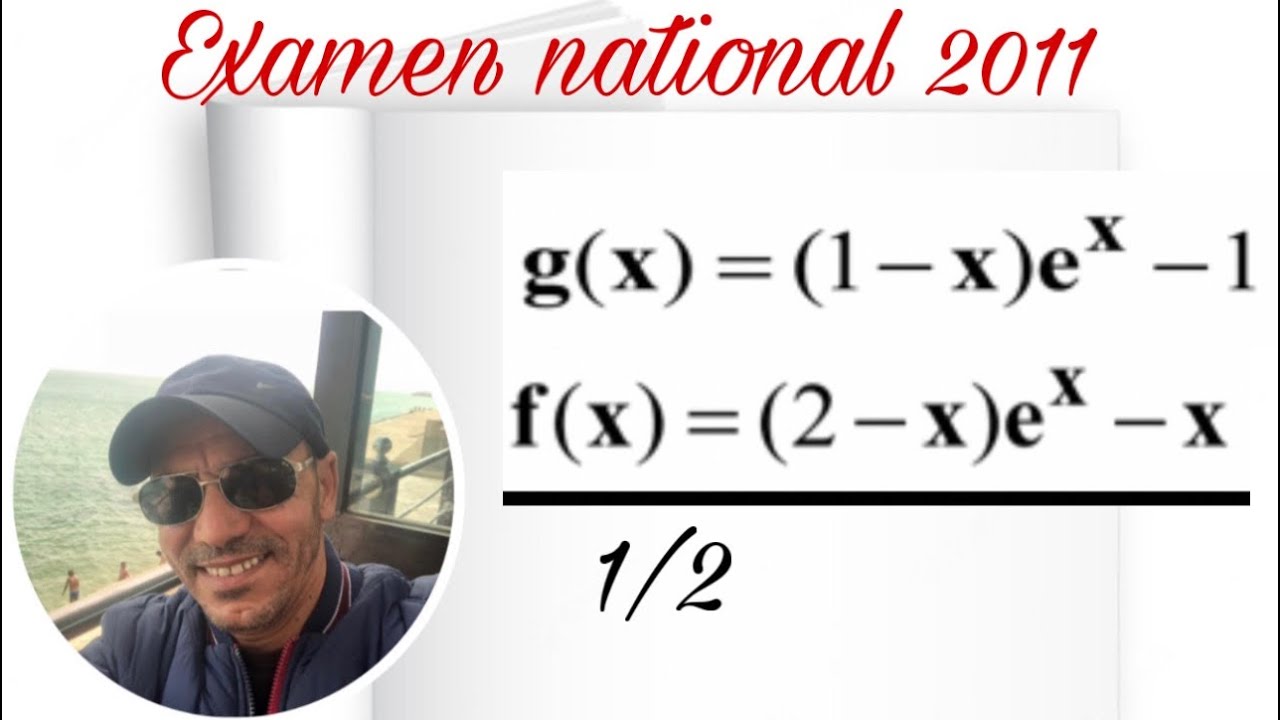Examen national 2011 (étude de fonction) 1/2