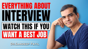Everything about Interview | if you want a best job | by Dr. Sandeep Patil.