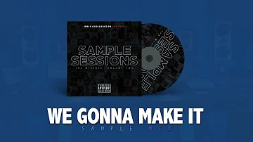 [Sample Intro Mix] We Gonna Make It - Jadakiss (Feat. Styles P)