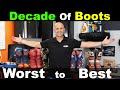 Best Boot Review Ever! Over A Decade of Boots From Worst to Best