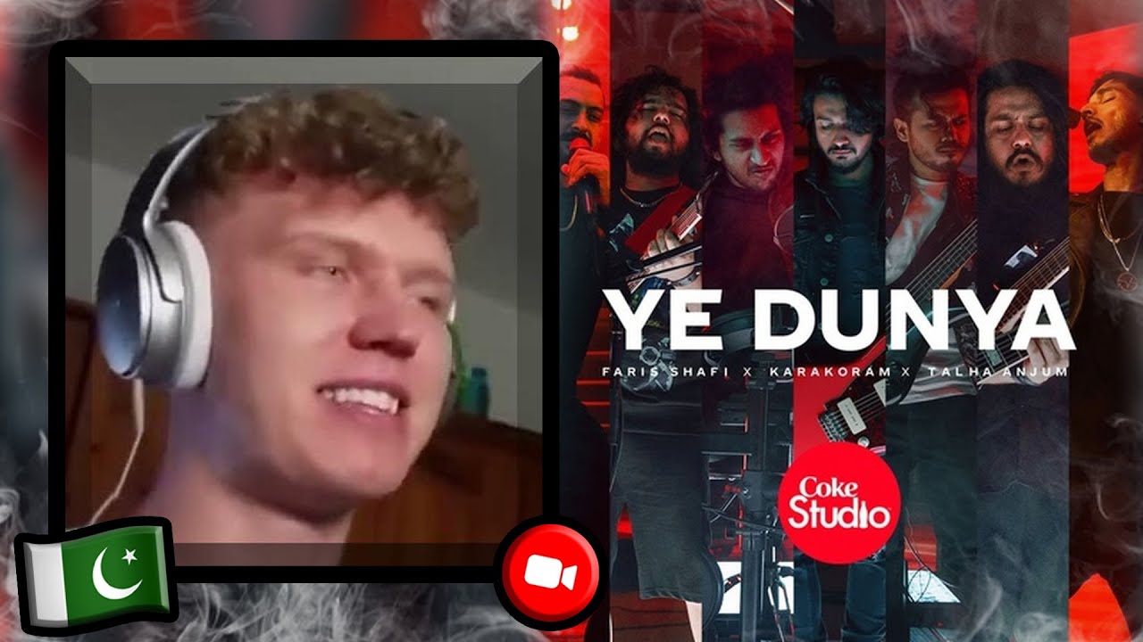 FIRST REACTION TO Coke Studio - Ye Dunya - Karakoram, Talha Anjum & Faris Shafi