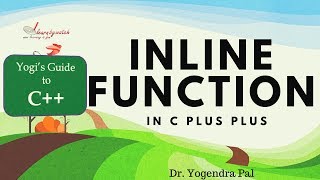 Inline Function in C plus plus | Yogendra Pal | Hindi / Urdu