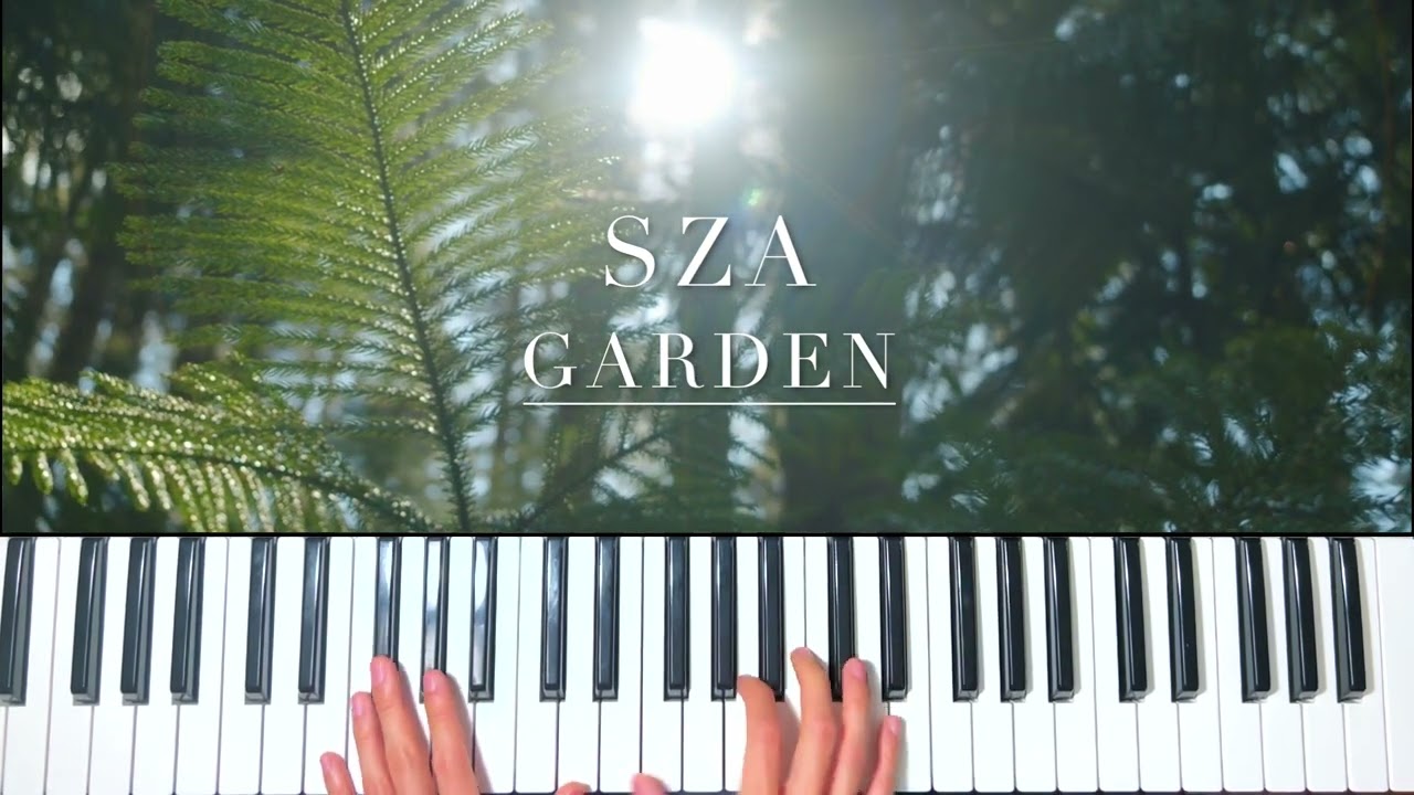 SZA - Garden (Say It Like Dat) | Piano Cover