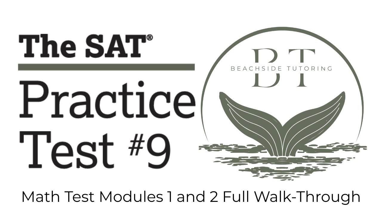 SAT Practice Test #9 – Modules 1 & 2 FULL Math Walkthrough | Step-by ...