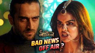 Naagin 7 OFF AIR Hone Ja Raha Hai 😱 | Kya Yeh Sach Hai ? | Colors TV's Naagin 7 | Full Details
