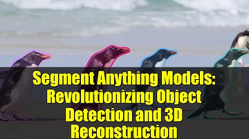 Segment Anything Models: Revolutionizing Object Detection and 3D Reconstruction