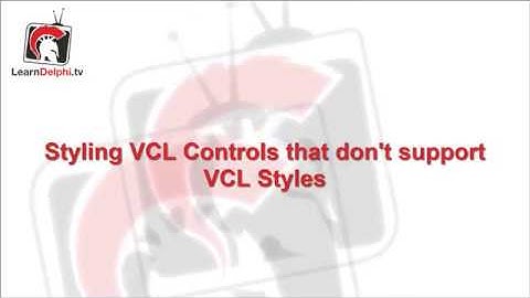 Styling Third Party Controls - Delphi #141
