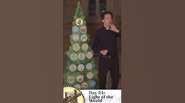 Advent with the Almighty - Jesse Tree, Day 24: LIGHT of the WORLD