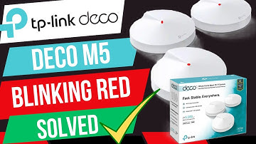 TP-Link Deco M5 Flashing Red - FIX within Few Steps | Deco M Solid Red issue