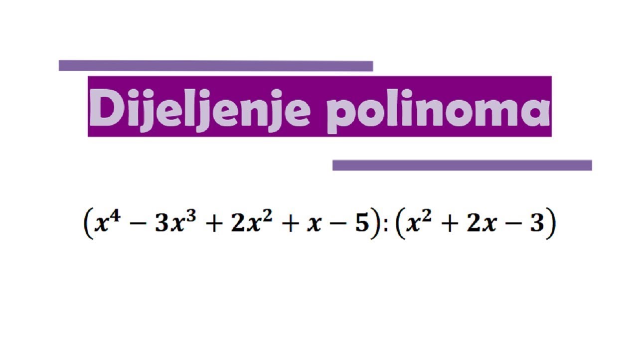 Polinomi - dijeljenje