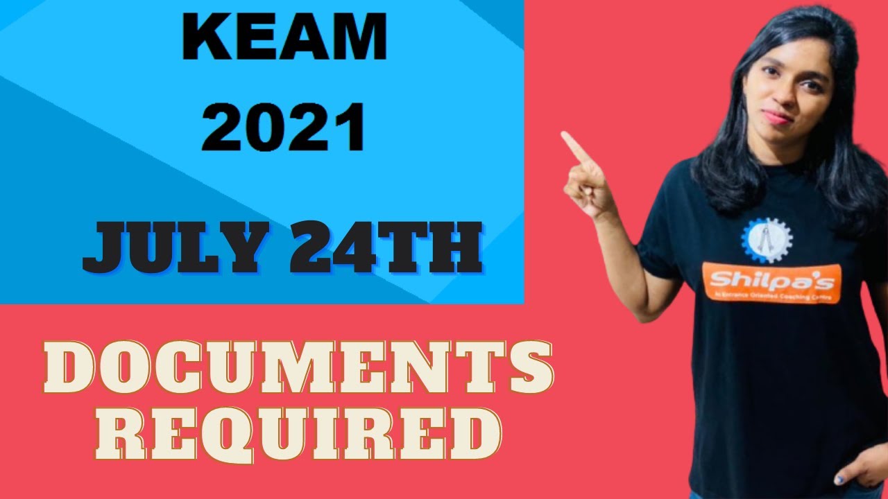 KEAM DOCUMENTS REQUIRED 2021/HOW TO APPLY FOR KEAM