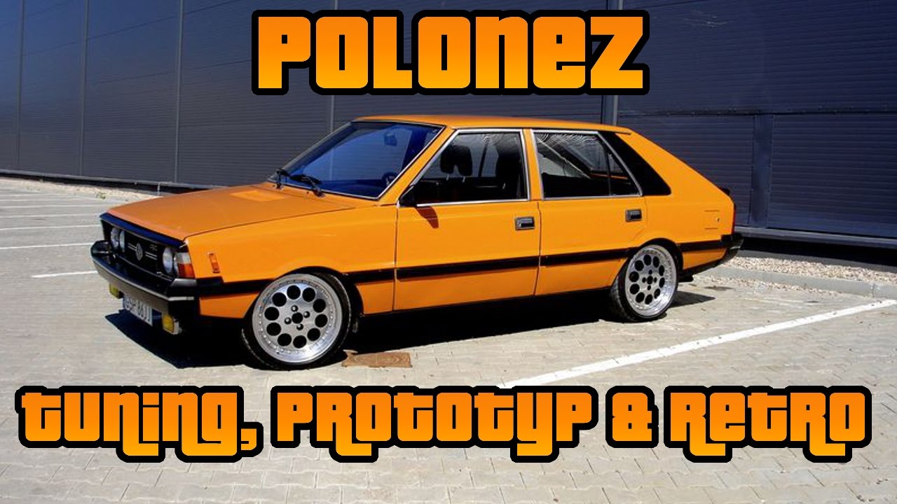 Polonez - tuning, prototyp, retro feat. Borewicz: Są takie pytania...