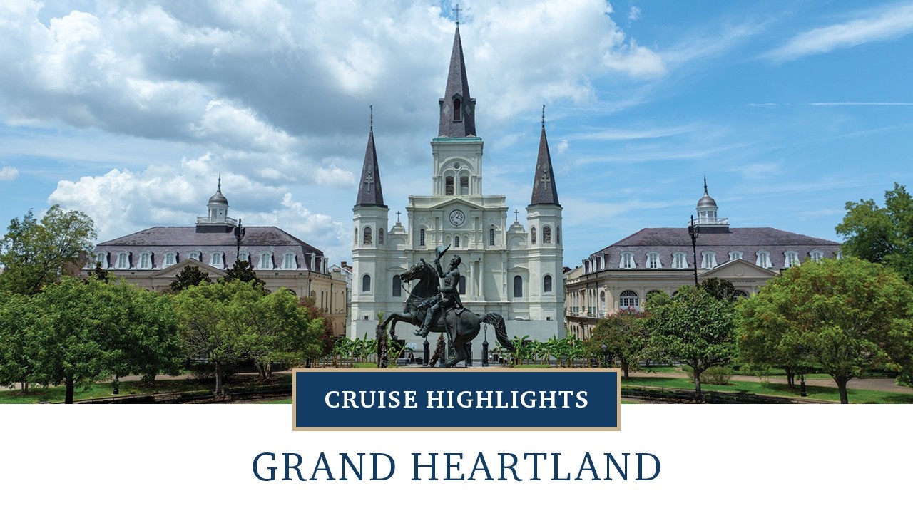 Grand Heartland Cruise Highlights | American Cruise Lines