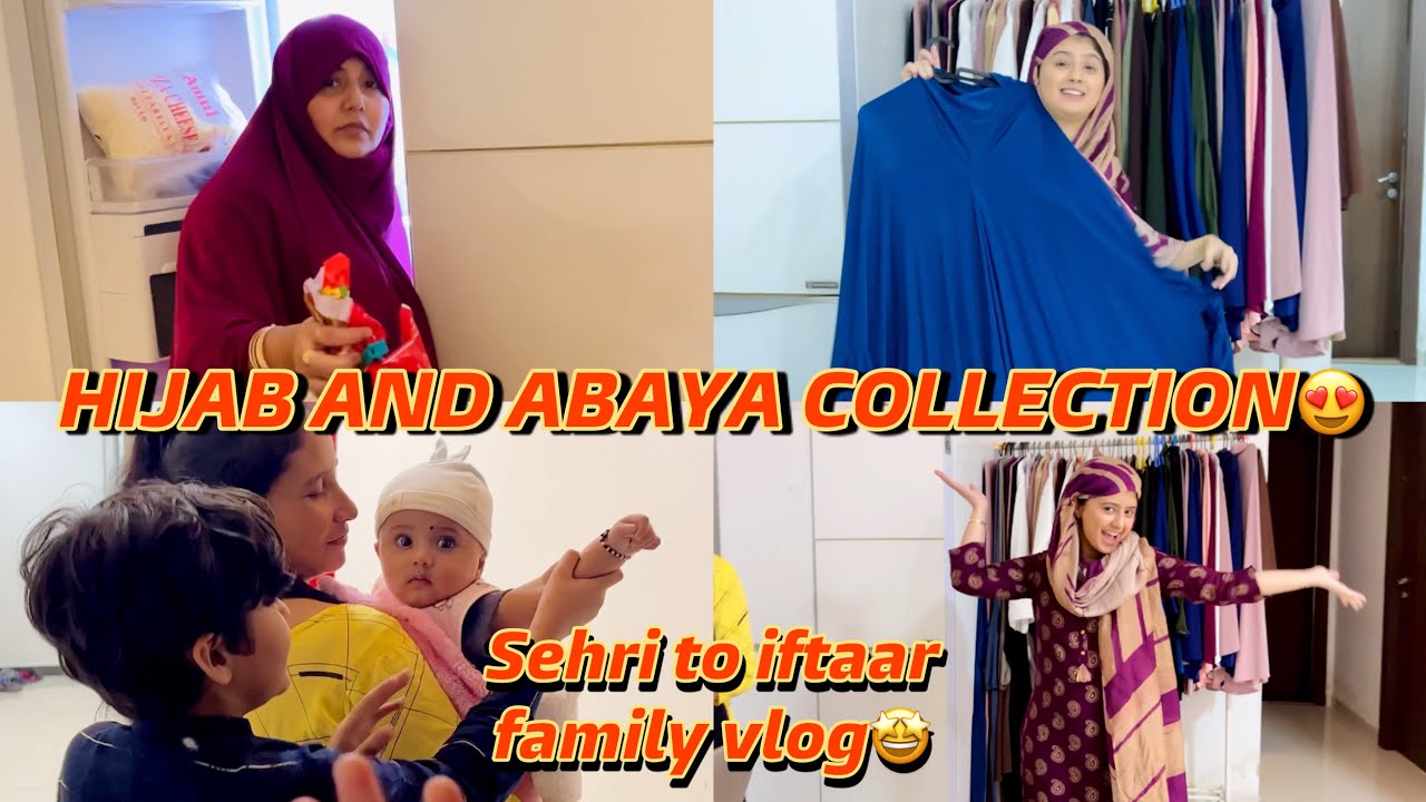 Hijab and Abaya Collection | Sehri to Iftaar family Vlog | Arishfa khan