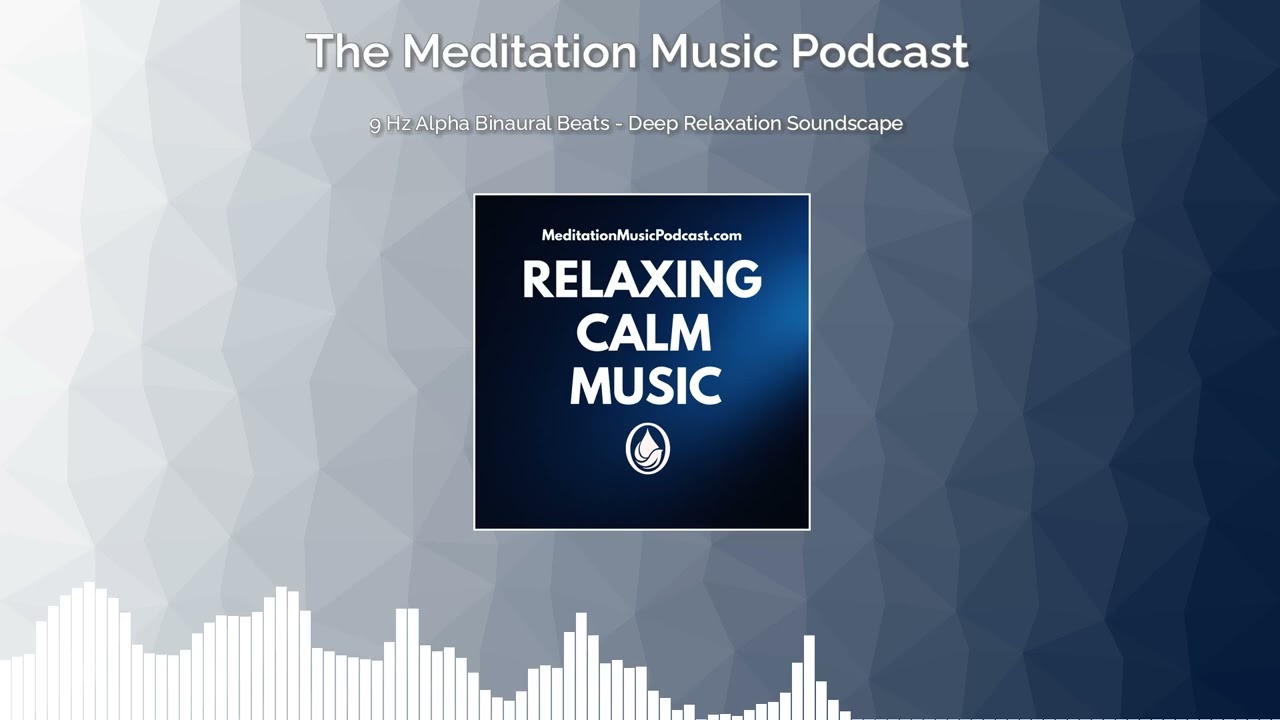 9 Hz Alpha Binaural Beats - Deep Relaxation Soundscape