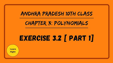Chapter3-Polynomials [ Exercise 3.2 ] (Part 1) | AP 10th Class Mathematics