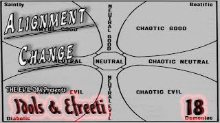 Idols & Efreeti #18: AD&D 1e Alignment Change