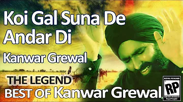 Koi Gal Sunade Andar di by Kanwar Grewal Full Song