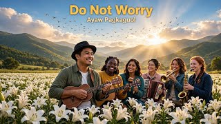 JOEL ARANAS - DO NOT WORRY - Ayaw Pagkaguol | Bisaya-English Inspirational Song | God Will Provide