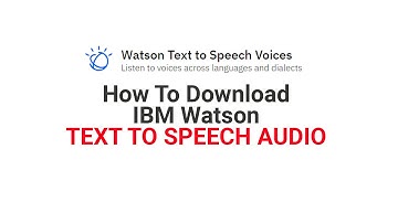 How To Download IBM Watson Text To Speech Audio - The simple way