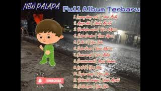 New Palapa Full Album Terbaru 2021 | √ Layang Dungo Restu √ Cidro 2 √ Kuat Ati ™