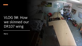 VLOG 9# How we skinned our DR107 wing part 2 | En subtitles