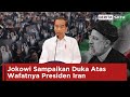 Jokowi Sampaikan Dukacita Atas Wafatnya Presiden Iran Ebrahim Raisi I Beritasatu
