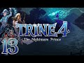 Trine 4 - Серия 13 - Потоки воздуха и воды
