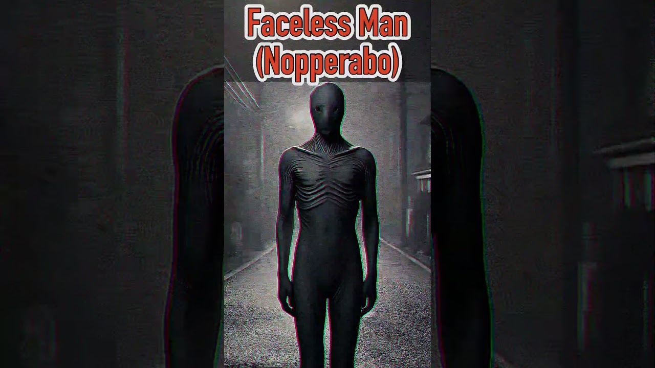 Faceless Man(Nopperabo) 
