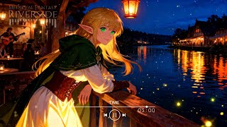 Riverside Echo • Soothing Tavern Fire and Rustic Sounds • Medieval Fantasy Riverside