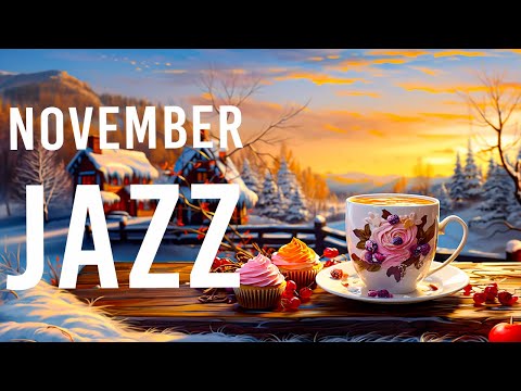November Jazz - Happy Jazz and Bossa Nova Piano positive for relax, study, work, focus