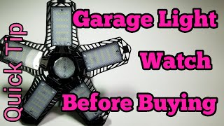 LED Garage Lights  Watch before you buy!