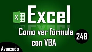 Mostrar formula con VBA en Excel - Capítulo 248