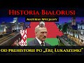 Historia Białorusi - od prehistorii po Erę Łukaszenki