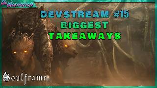 Soulframe - Devstream #15 Biggest Takeaways