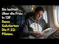 Sie lachten über die Frau in 12F – dann salutierten die F-22-Piloten.