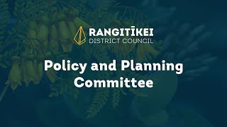 Policy and Planning Meeting   11 April 2024