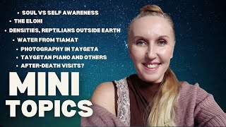 Random Conversations with the Taygetan Pleiadians - Mini Topics