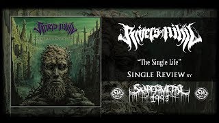 Single Review: Rivers Of Nihil - The Single Life