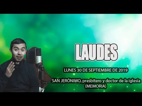 liturgia de las horas online Oración de la mañana (Laudes), LUNES 30 DE SEPTIEMBRE 2018 | Padre Sam
