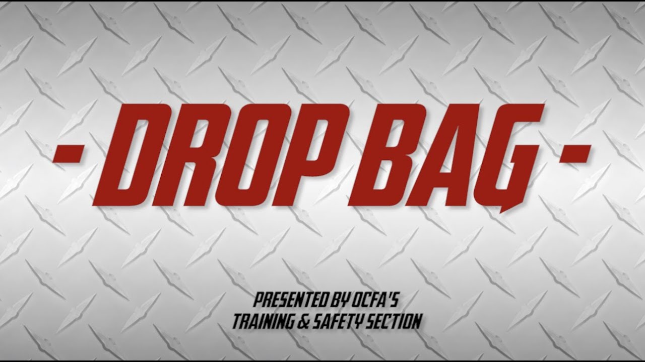 OCFA's Drop Bag Introduction YouTube